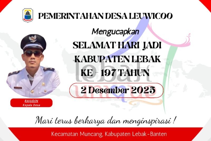 Kedes Leuwicoo, Rajudin. Resmi Ucapkan Selamat Hari Jadi ke-197 Kabupaten Lebak, dan MTQ KE-41 dengan Tema “Kolaborasi Menuju Lebak Ruhay”