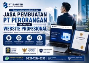 PT Banten Media Nusantara Hadirkan Layanan Pembuatan PT Perorangan dan Website Profesional