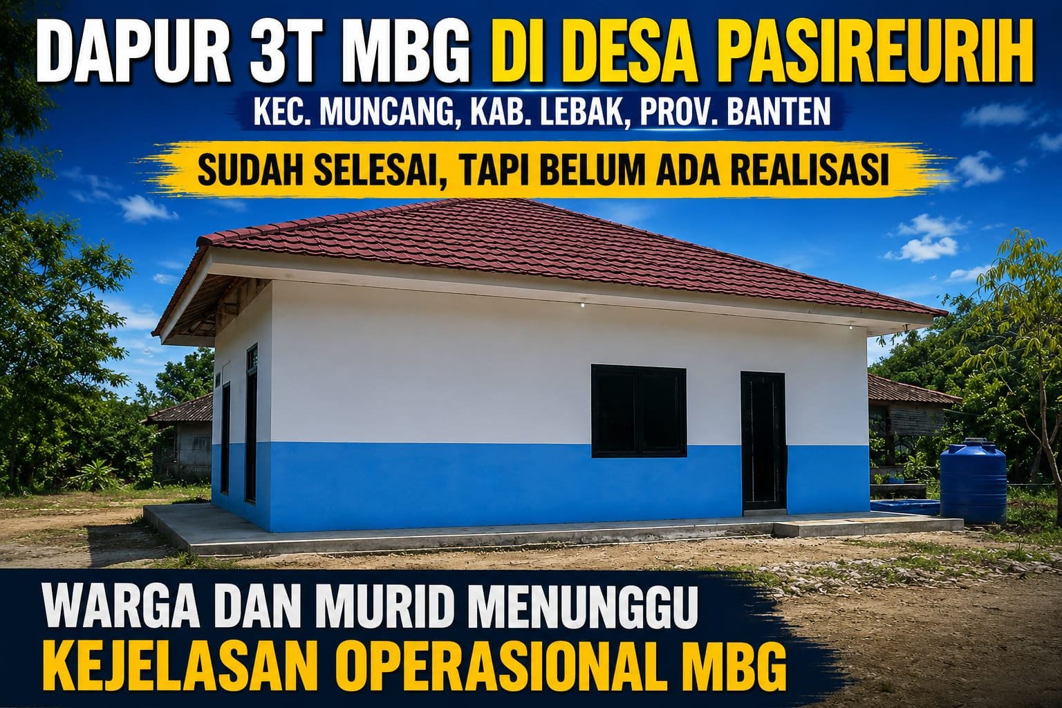 Korwil BGN Lebak Belum Beri Penjelasan soal Operasional Dapur 3T MBG di Kecamatan Muncang