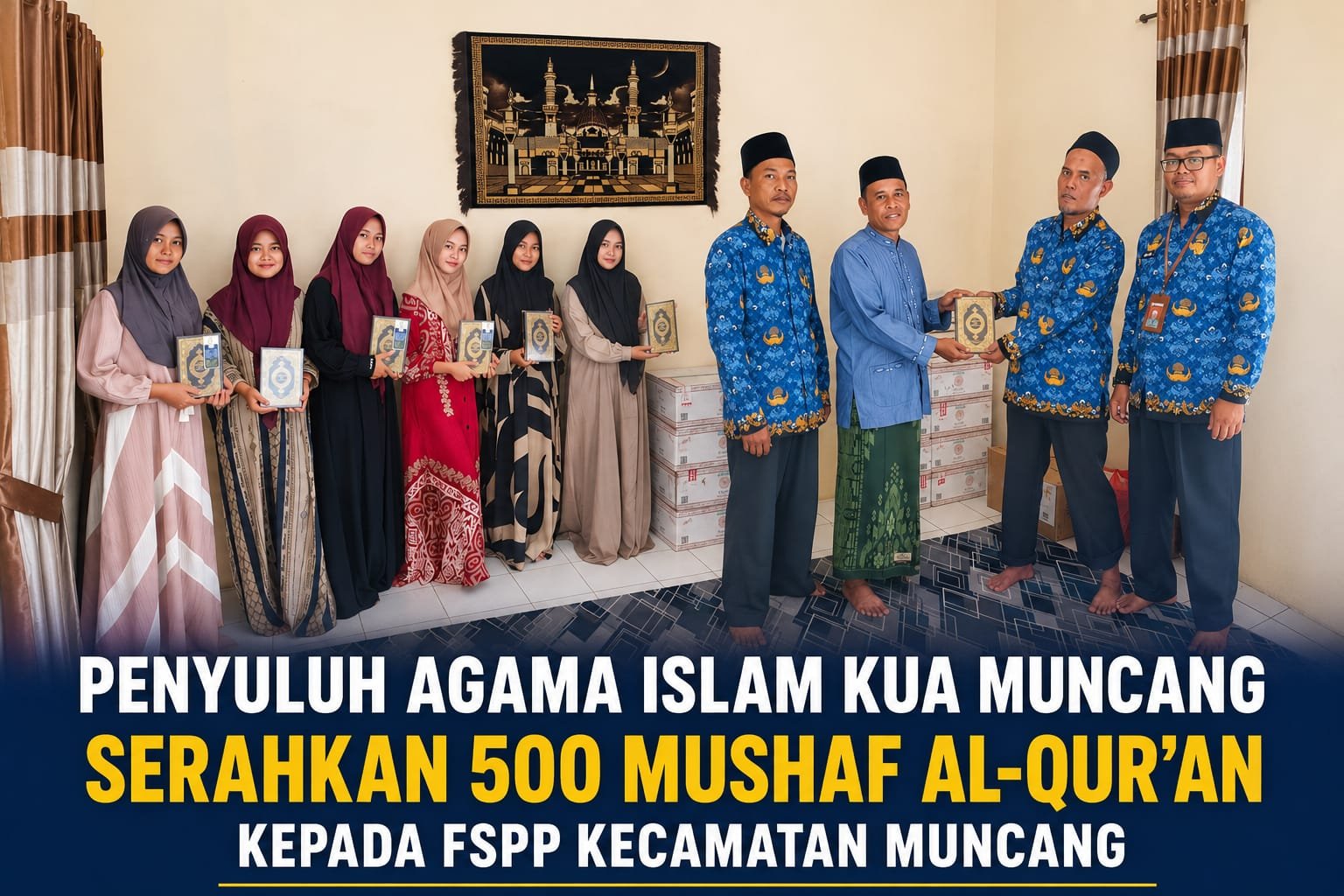 Penyuluh Agama Islam KUA Muncang Salurkan 500 Mushaf Al-Qur’an untuk Santri