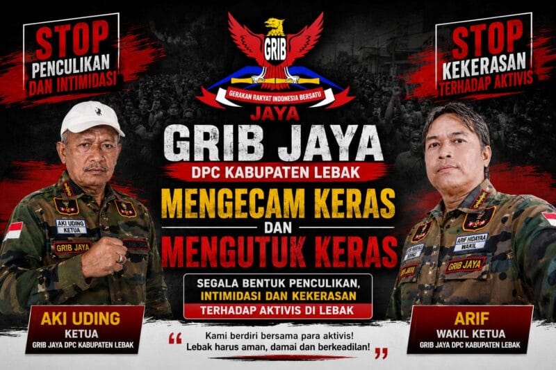 GRIB Jaya DPC Kabupaten Lebak Kecam Dugaan Penculikan dan Kekerasan terhadap Aktivis Uun