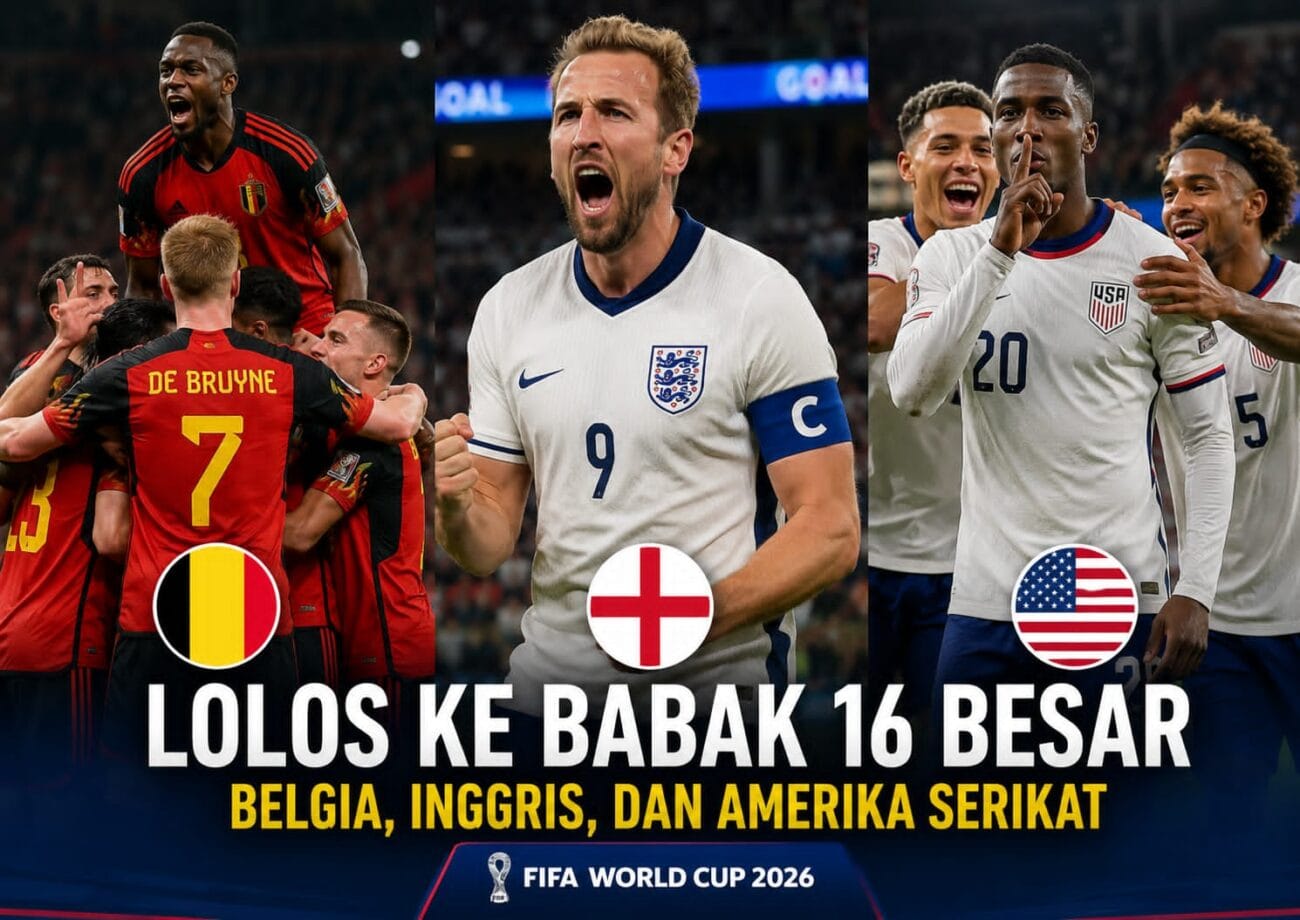 Hasil Piala Dunia 2026: Belgia, Inggris, dan Amerika Serikat Lolos Dramatis ke 16 Besar