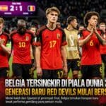 Belgia Tersingkir di Piala Dunia 2026, Generasi Baru Red Devils Mulai Bersinar